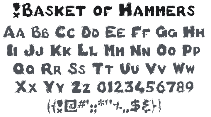 !Basket of Hammers Font