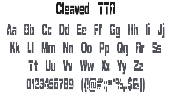 Cleaved TTR Font