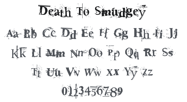 Death To Smudgey Font