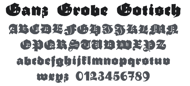 Ganz Grobe Gotisch Font