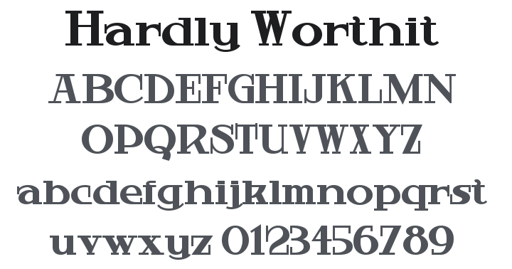 Hardly Worthit Font