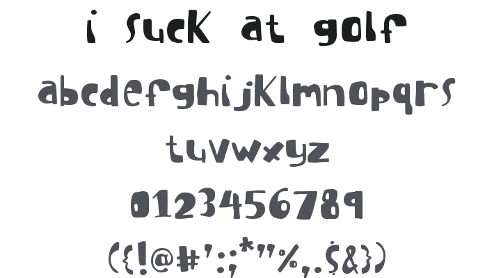 I suck at golf Font