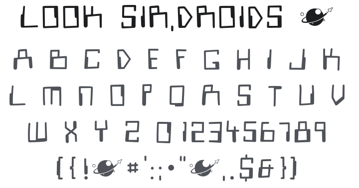 Look Sir, Droids Font