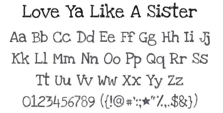 Love Ya Like A Sister Font
