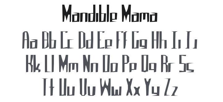 Mandible Mama Font