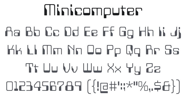 Minicomputer Font Family