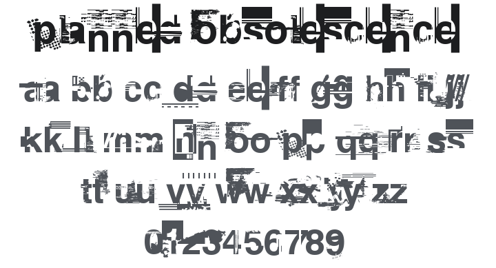 Planned Obsolescence Font
