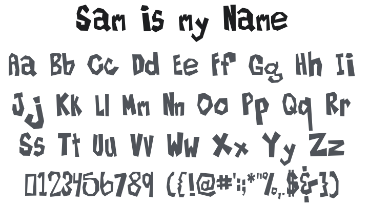 Sam is my Name Font