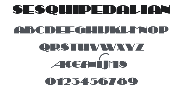 Sesquipedalian Font