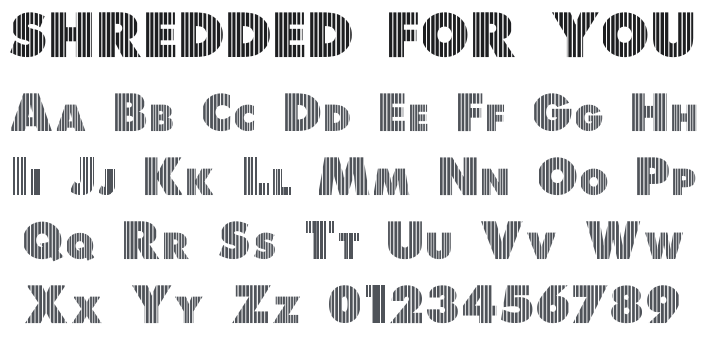 Shredded for You Font