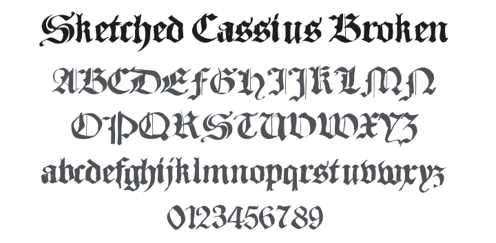 Sketched Cassius Broken Font