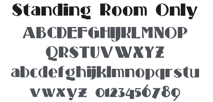 Standing Room Only Font
