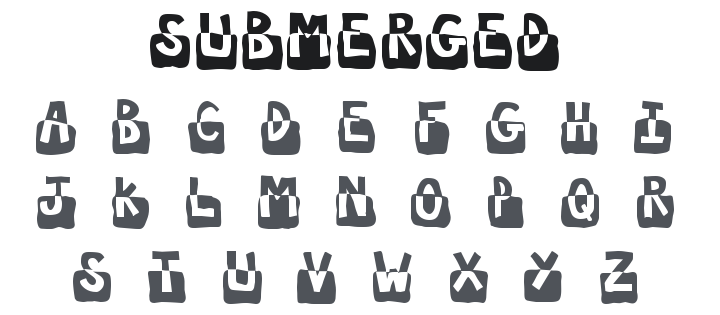 Submerged Font