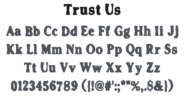Trust Us Font