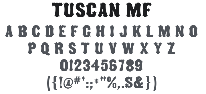 Tuscan MF Font