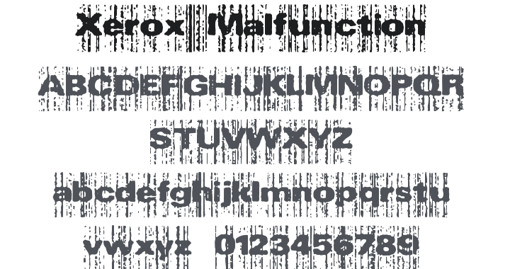 Xerox Malfunction Font