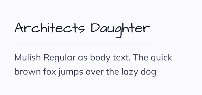 Architects Daughter + Mulish font pairing preview