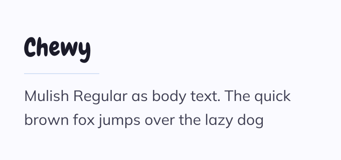 Chewy + Mulish font pairing preview