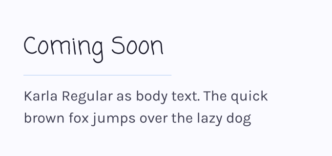 Coming Soon + Karla font pairing preview