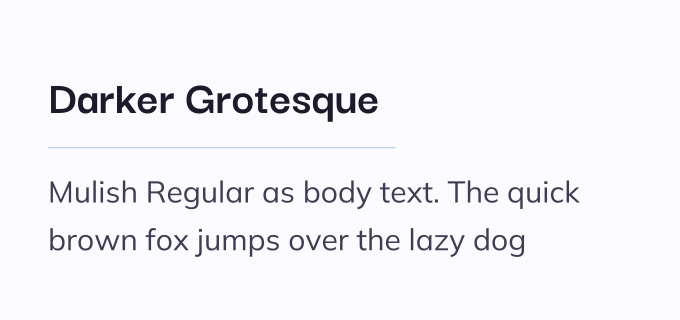 Darker Grotesque + Mulish font pairing preview