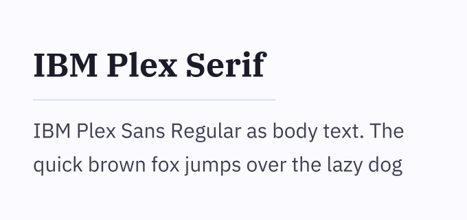IBM Plex Serif + IBM Plex Sans font pairing preview