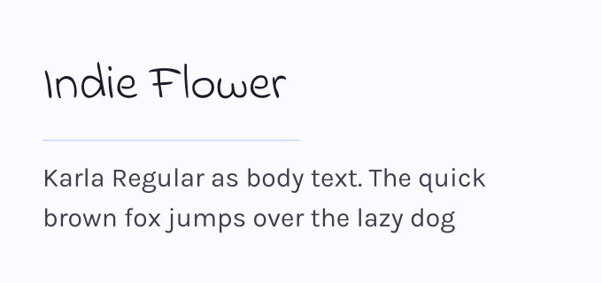 Indie Flower + Karla font pairing preview