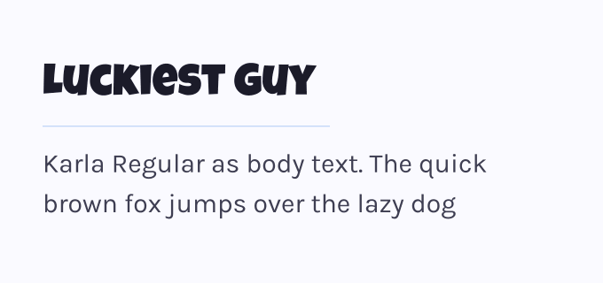 Luckiest Guy + Karla font pairing preview