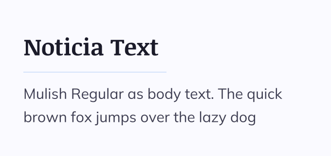 Noticia Text + Mulish font pairing preview