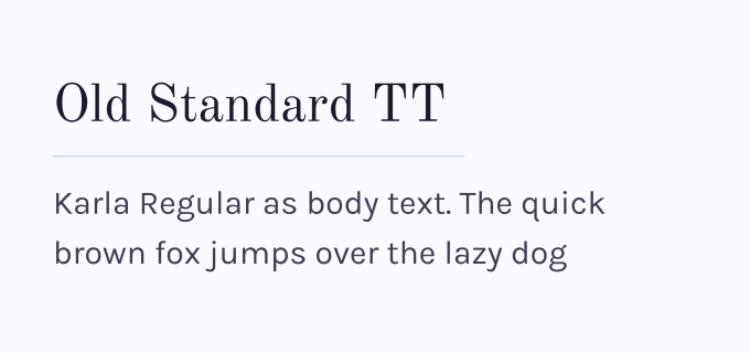 Old Standard TT + Karla font pairing preview