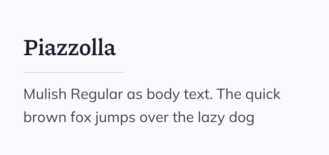 Piazzolla + Mulish font pairing preview