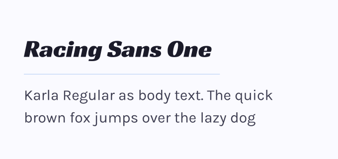 Racing Sans One + Karla font pairing preview