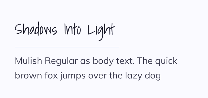 Shadows Into Light + Mulish font pairing preview