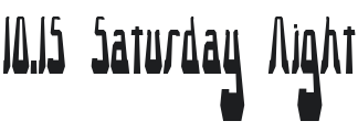 10.15 Saturday Night Font Preview