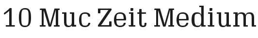 10 Muc Zeit Font Preview