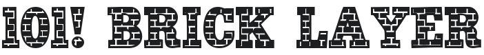 101! Brick Layer Font Preview