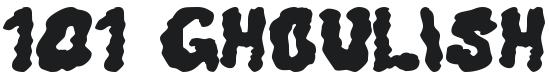 101! Ghoulish Font Preview