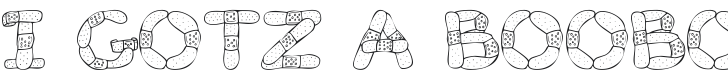 101! I GotZ a BooBoo! Font Preview