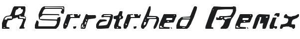 A Scratched Remix Font Preview