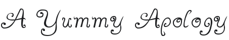 A Yummy Apology Font Preview