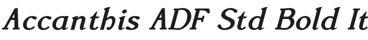 AccanthisADFStd-BoldItalic Font Preview