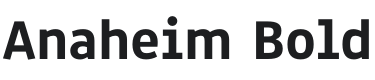 Anaheim Bold Font Preview