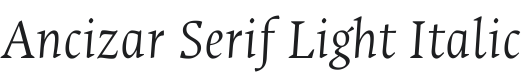 Ancizar Serif Light Italic Font Preview