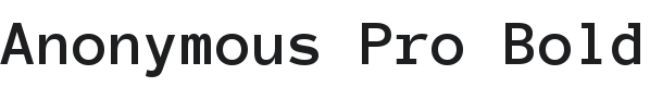 Anonymous Pro Bold Font Preview