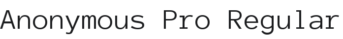 Anonymous Pro Font Preview