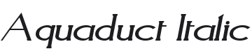 Aquaduct Italic Font Preview