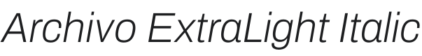 Archivo ExtraLight Italic Font Preview