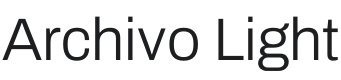 Archivo Light Font Preview