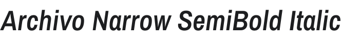 Archivo Narrow SemiBold Italic Font Preview