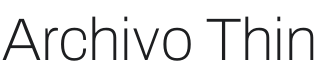 Archivo Thin Font Preview