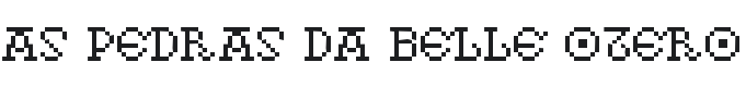 As pedras da Belle Otero Font Preview